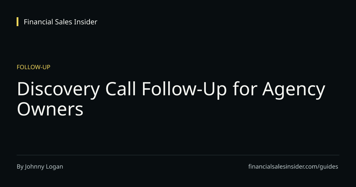 Discovery Call Follow-Up for Agency Owners
